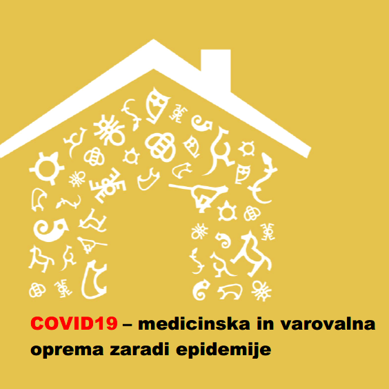COVID19 - medicinska in varovalna oprema zaradi epidemije